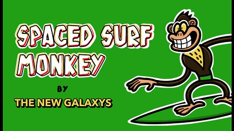 The New Galaxys - Spaced Surf Monkey (Official Music Video)