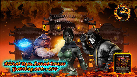 Shirai Ryu Fatal Tower Battles 166 - 170 [ Mortal Kombat ]
