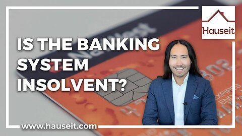 Is the Banking System Insolvent?