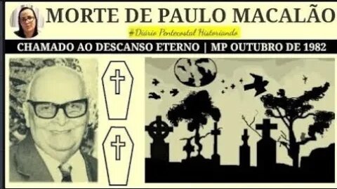 8. O CHAMADO AO DESCANSO ETERNO DO PASTOR PAULO LEIVAS MACALÃO | ASSEMBLEIA DE DEUS MADUREIRA, SP