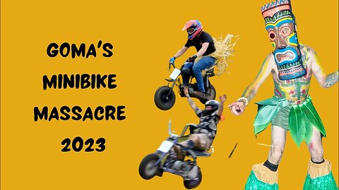 Goma's Minibike Massacre 2023