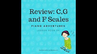 Piano Adventures Lesson Book 3A - Review: C,G,F Scales