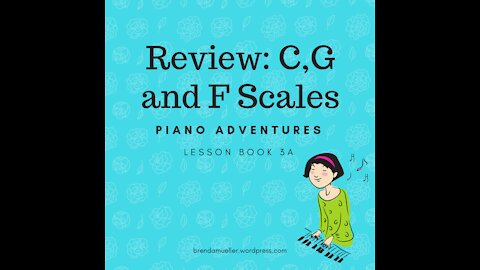 Piano Adventures Lesson Book 3A - Review: C,G,F Scales