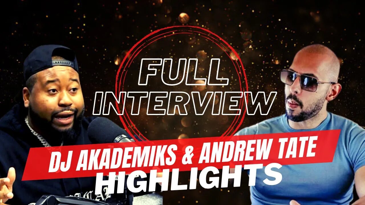 Andrew tate dj akademiks deals podcast