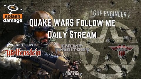 Enemy Territory Quake Wars Live Stream WTF Wednesday!