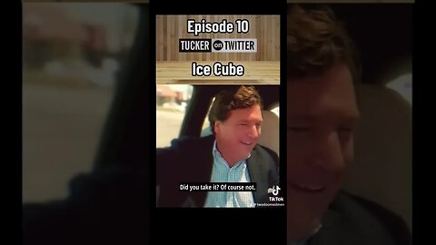 Tucker on Twitter Ep.10 Ice Cube