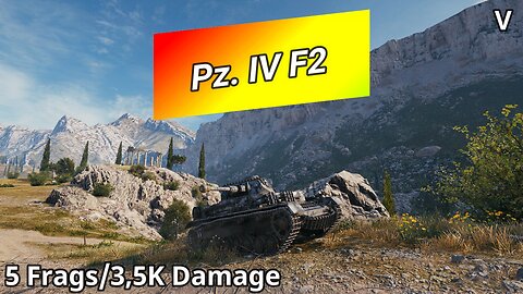 Pz.Kpfw. IV Ausf. F2 (5 Frags/3,5K Damage) | World of Tanks