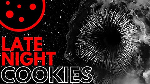 Hanging Out, Talkin' Nerdy... | Late Night Cookies