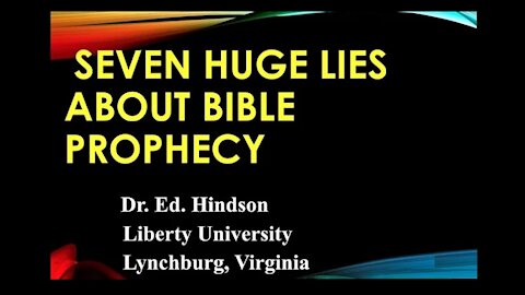 7 Huge Lies About the Rapture & End Times Bible Prophecy - Ed Hindson [mirrored]