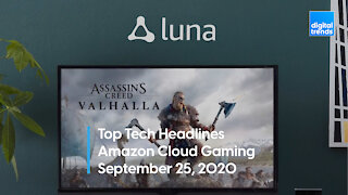 Top Tech Headlines | 9.25.20 | Amazon's Luna Cloud Gaming Platform