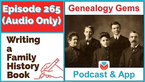 AUDIO ONLY Writing a Family History Book with Author J.M. Phillips