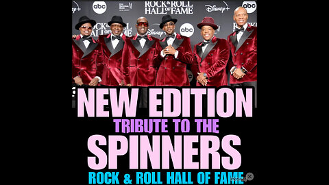 NEW EDITION TRIBUTE TO THE SPINNERS!
