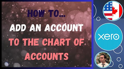 How to ADD an account to the Chart of Accounts in Xero 2024 (Step By Step) (4K)