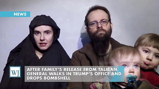 After Family’s Release From Taliban, General Walks In Trump’s Office And Drops Bombshell