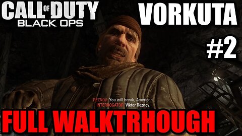 Call of Duty: Black Ops 1 - #2 Vorkuta [Escape Vorkuta With Viktor Reznov]