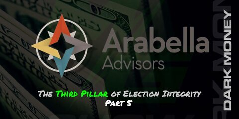 Arabella Advisors: Dark Money Part 1