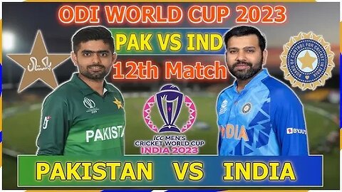 Pakistan Vs India Live World Cup | India Vs Pakistan Live Score | IND vs PAK Live - Match 12