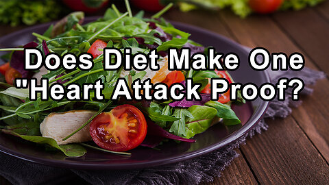 Does following a healthy lifestyle, including a whole food plant-based diet make one "heart attack