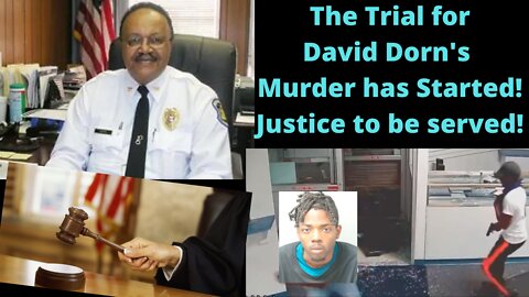 Trial for David Dorn the Hero's Murderer has Started!