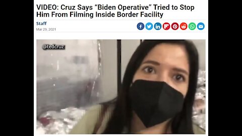 “Biden Operative” Tried to Stop Ted Cruz From Filming Inside Border Facility