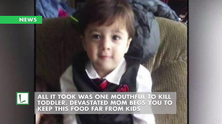 All It Took Was One Mouthful to Kill Toddler. Devastated Mom Begs You To Keep This Food Far From Kids