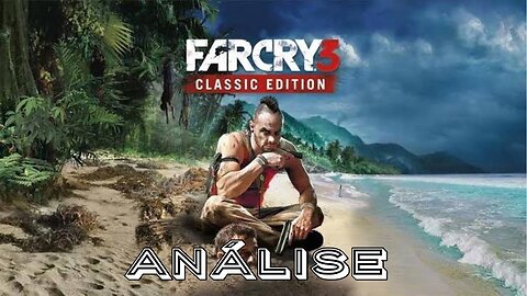 Far Cry 3: Clçassic Edition - Análise