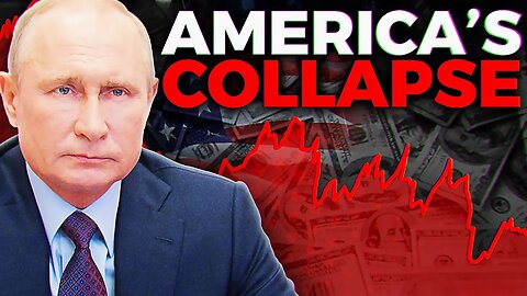 "The COLLAPSE Of America's Dollar Just Started" - Putin