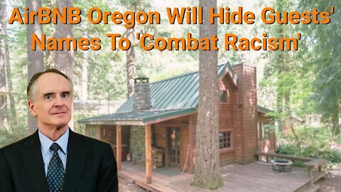 Jared Taylor || AirBNB Oregon Will Hide Guests' Names To 'Combat Racism'