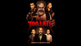 TOO LATE Movie Review
