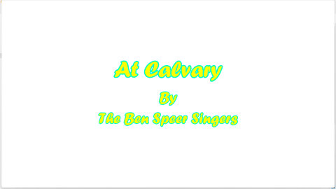 At Calvary (With Lyrics) by The Ben Speer Singers