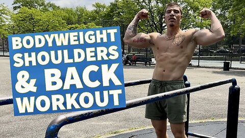 The BEST Calisthenic Workout To Build Your Shoulders & Back and Master Your Bodyweight