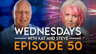 WEDNESDAYS WITH KAT AND STEVE - Episode 50