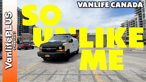 Vanlife Canada - I know, this is so unlike me