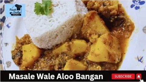 Aloo Bangan ki Sabzi | Yummy Recipes for Sabzi Lovers | Fresh Daily