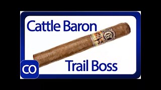 Cattle Baron Trail Boss Cigar Review