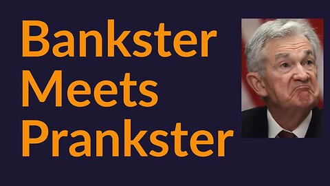 Fed Bankster Meets Russian Prankster