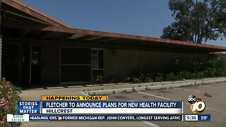 Plan for new mental health facility in Hillcrest to be unveiled