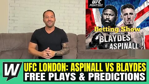UFC London Picks & Predictions | UFC Fight Night: Blaydes vs. Aspinall Betting Preview | UFC Picks