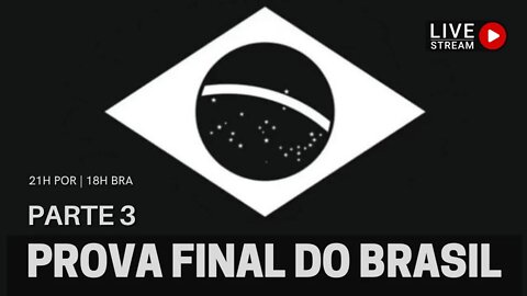 PROVA FINAL DO BRASIL | PARTE 3 (SOSBrasil) LIVE #12