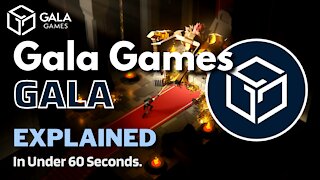 What is Gala Games (GALA)? | Gala Coin Explained in Under 60 Seconds