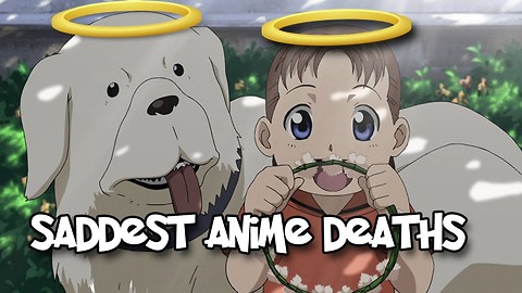 5 SADDEST Anime Deaths That Will Break Your Heart