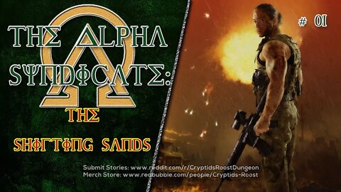 The Alpha Syndicate #01: The Shifting Sands (Mercenary Monster Hunter Creepypasta Series)