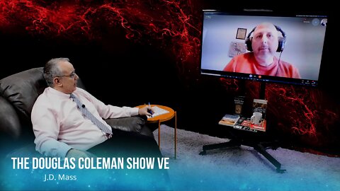 The Douglas Coleman Show VE with J.D. Mass