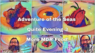 Adventure of the Seas | Day 3 | Another Quiet Evening | More MDR Food