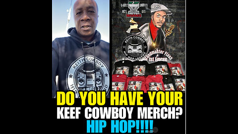 NIMH Ep #789 KEEF COWBOY HIP HOP MERCH AVAILABLE NOW! The creator of the term “Hip Hop”