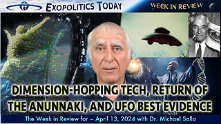 Dimension-Hopping Tech, Return of the Anunnaki, and UFO Best Evidence