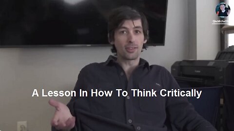 A Lesson In How To Think Critically