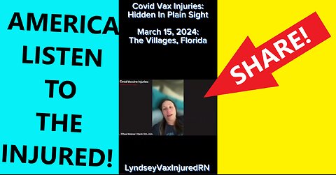 HEAR & HELP The Covid Vaccine Injured... SHARE THIS VIDEO!