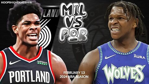 Minnesota Timberwolves vs Portland Trail Blazers Full Game Highlights | Feb 13 | 2024 NBA Season