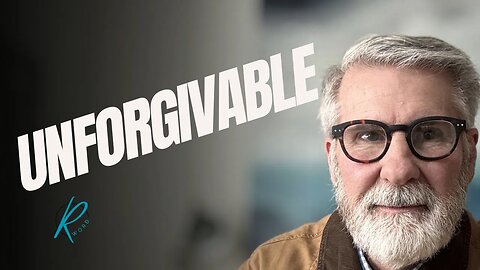 Bible Study: Unforgivable - This Time You Have Gone Too Far (Mark 3:20-30)